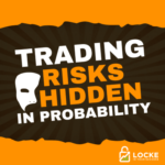 Trading Risks Hidden In Probability